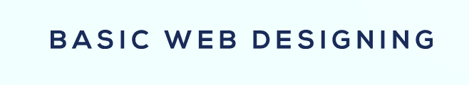 Basic Web Designing
